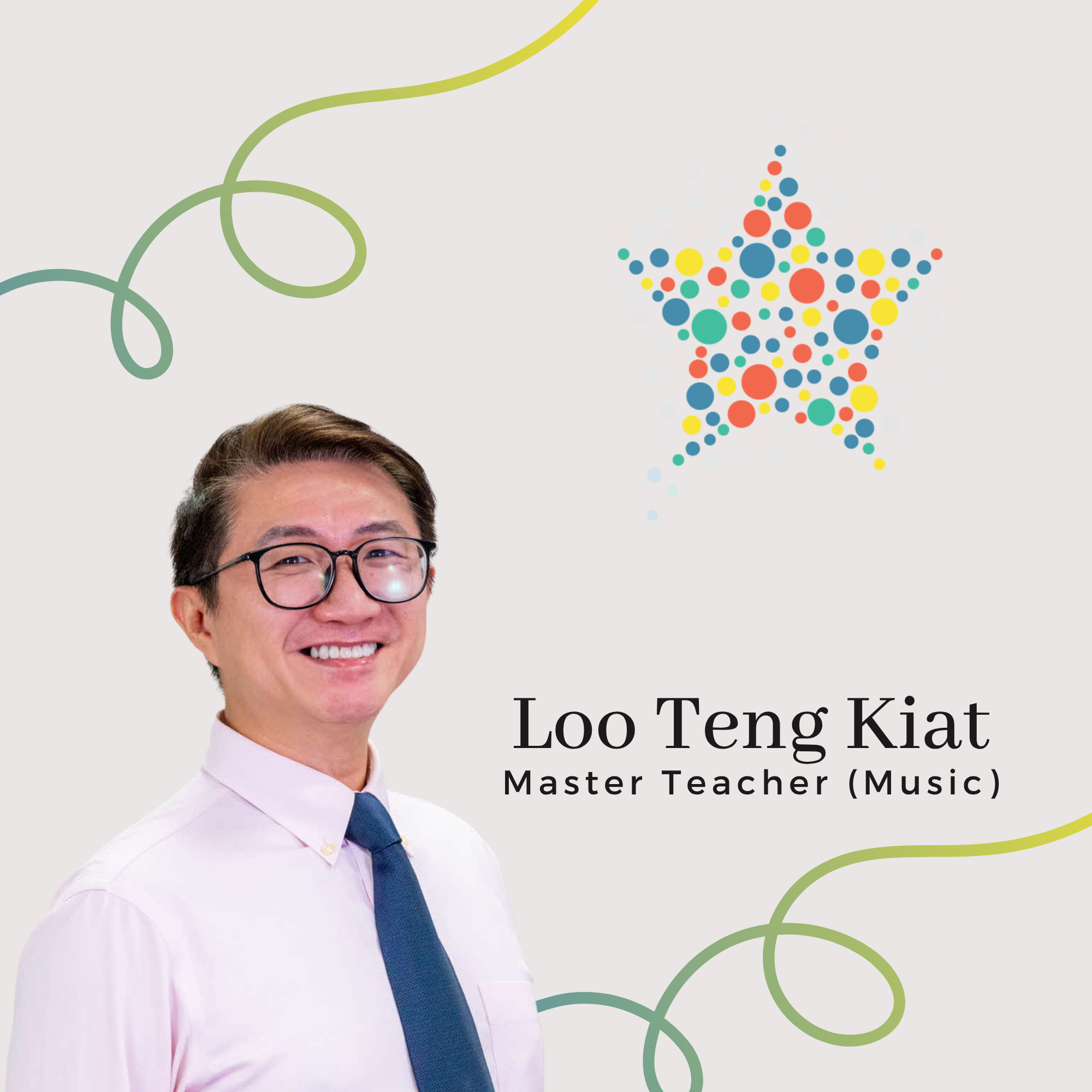 Profile photo of Loo Teng Kiat, Master Teacher (Music). A portrait of him with short dark hair and glasses, smiling warmly at the camera and wearing a light shirt with a blue tie.